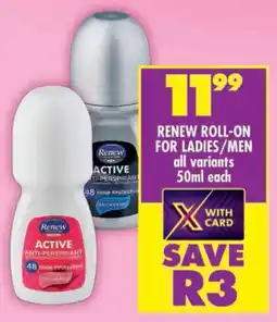 Shoprite Renew roll-on for ladies/ men offer