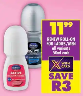 Shoprite Renew roll-on for ladies/ men offer