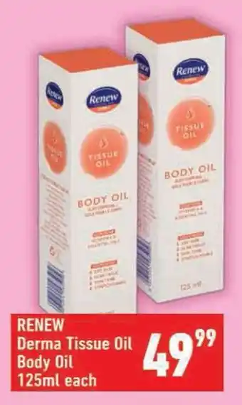 Shoprite RENEW Derma Tissue Oil Body Oil offer