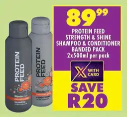 Shoprite Protein feed strength & shine shampoo & conditioner banded pack offer