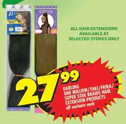 Shoprite Darling one million/ yaki/ frika/ super star braids hair extension products offer