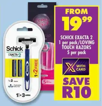 Shoprite Schick exacta 2/ loving touch razors offer