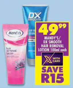 Shoprite Mandy's/ dx smooth hair removal lotion offer