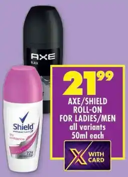 Shoprite Axe/ shield roll-on for ladies/ men offer