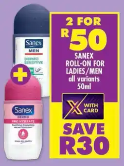 Shoprite Sanex roll-on for ladies/ men offer