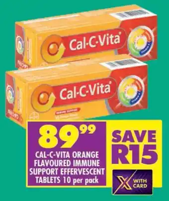 Shoprite Cal-c-vita orange flavoured immune support effervescent tablets offer