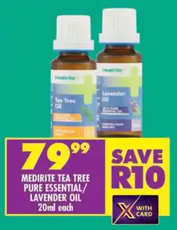 Shoprite Medirite tea tree pure essential/ lavender oil offer