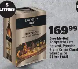 OK Foods Drostdy-Hof Adelpracht Late Harvest, Premier Grand Cru or Claret Select Wine offer