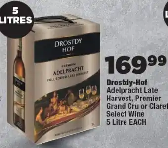 OK Foods Drostdy-Hof Adelpracht Late Harvest, Premier Grand Cru or Claret Select Wine offer