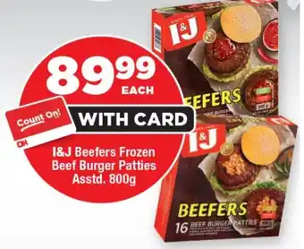 OK Foods I&J Beefers Frozen Beef Burger Patties Asstd. offer