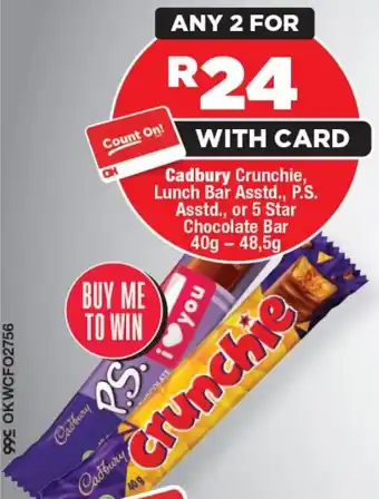 OK Foods Cadbury Crunchie, Lunch Bar Asstd., P.S. Asstd., or 5 Star Chocolate Bar offer