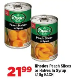OK Foods Rhodes Peach Slices or Halves In Syrup offer