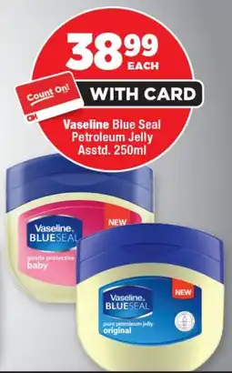 OK Foods Vaseline Blue Seal Petroleum Jelly Asstd. offer
