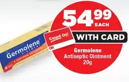 OK Foods Germolene Antiseptic Ointment offer