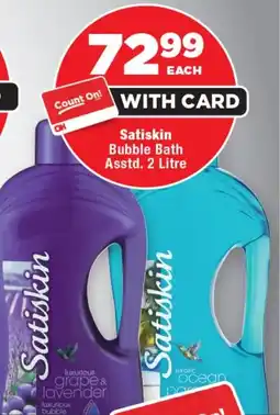 OK Foods Satiskin Bubble Bath Asstd. offer