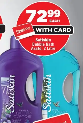 OK Foods Satiskin Bubble Bath Asstd. offer
