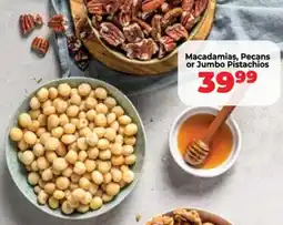Food Lover's Market Macadamias, Pecans or Jumbo Pistachios offer