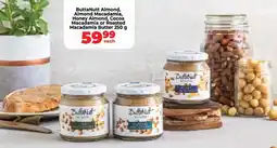 Food Lover's Market ButtaNutt Almond, Almond Macadamia, Honey Almond, Cocoa Macadamia or Roasted Macadamia Butter offer