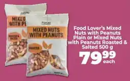 Food Lover's Market Food Lover's Mixed Nuts with Peanuts Plain or Mixed Nuts with Peanuts Roasted & Salted offer