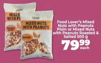 Food Lover's Market Food Lover's Mixed Nuts with Peanuts Plain or Mixed Nuts with Peanuts Roasted & Salted offer