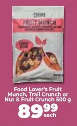 Food Lover's Market Food Lover's Fruit Munch, Trail Crunch or Nut & Fruit Crunch offer