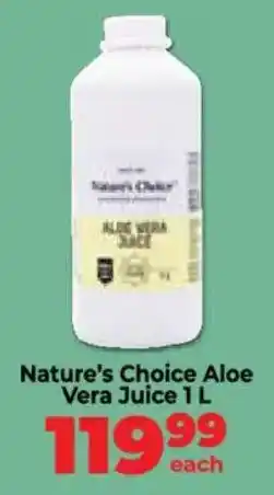 Food Lover's Market Nature's Choice Aloe Vera Juice offer