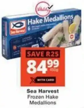 Checkers Hyper Sea Harvest Frozen Hake Medallions offer