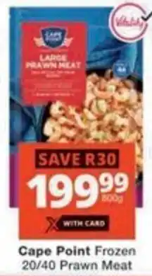 Checkers Hyper Cape Point Frozen 20/40 Prawn Meat offer