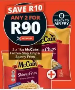 Checkers Hyper McCain Frozen Slap Chips/ Skinny Fries offer