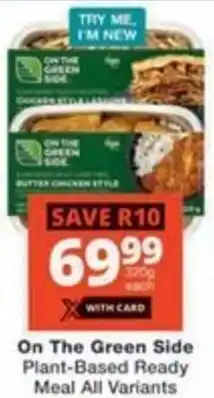 Checkers Hyper On The Green Side Plant-Based Ready Meal All Variants offer