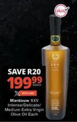 Checkers Hyper Mardouw XXV Intense/ Delicate/ Medium Extra Virgin Olive Oil offer