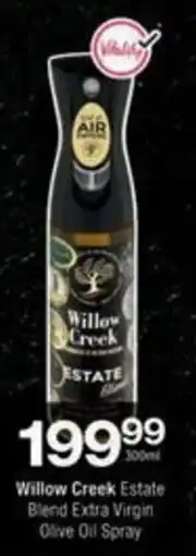 Checkers Hyper Willow Creek Estate Blend Extra Virgin Olive Oil Spray offer