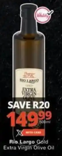 Checkers Hyper Rio Largo Gold Extra Virgin Olive Oil offer