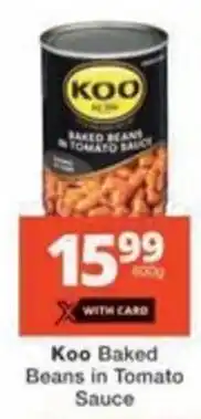 Checkers Hyper Koo Baked Beans in Tomato Sauce offer