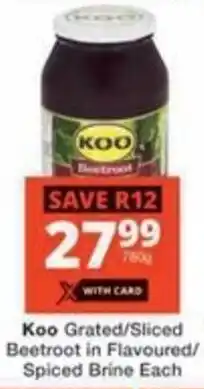 Checkers Hyper Koo Grated/ Sliced Beetroot in Flavoured/ Spiced Brine Each offer