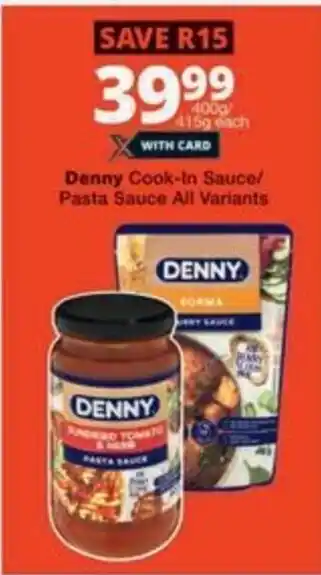 Checkers Hyper Denny Cook-In Sauce/ Pasta Sauce All Variants offer