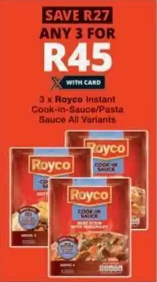 Checkers Hyper Royco Instant Cook-in-Sauce/ Pasta Sauce All Variants offer