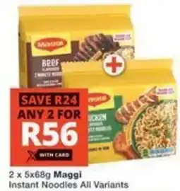 Checkers Hyper Maggi Instant Noodles All Variants offer