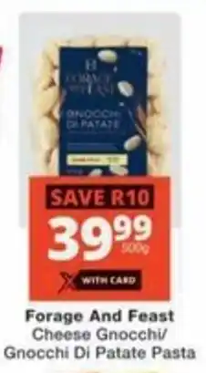 Checkers Hyper Forage And Feast Cheese Gnocchi/ Gnocchi Di Patate Pasta offer