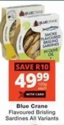 Checkers Hyper Blue Crane Flavoured Brisling Sardines All Variants offer