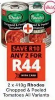 Checkers Hyper Rhodes Chopped & Peeled Tomatoes All Variants offer