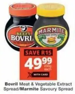 Checkers Hyper Bovril Meat & Vegetable Extract Spread/ Marmite Savoury Spread offer