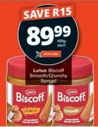 Checkers Hyper Lotus Biscoff Smooth/ Crunchy Spread offer