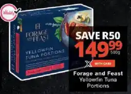 Checkers Forage and Feast Yellowfin Tuna Portions offer