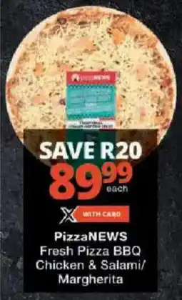 Checkers PizzaNEWS Fresh Pizza BBQ Chicken & Salami/ Margherita offer