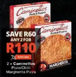 Checkers Caminettos Plain/ Chilli Margherita Pizza offer