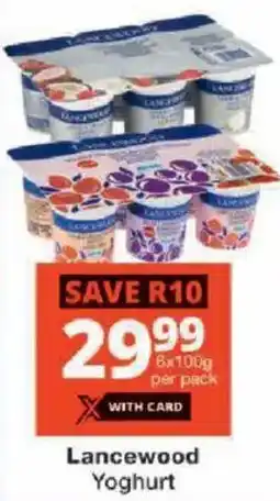 Checkers Lancewood Yoghurt offer