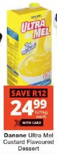 Checkers Danone Ultra Mel Custard Flavoured Dessert offer