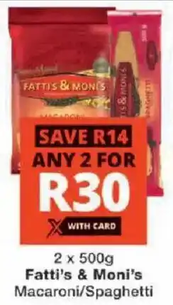 Checkers Fatti's & Moni's Macaroni/ Spaghetti offer