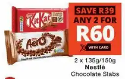Checkers Nestlé Chocolate Slabs offer